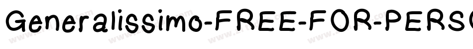 Generalissimo-FREE-FOR-PERSONAL-USE-ONLY-2字体转换