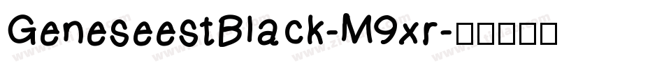 GeneseestBlack-M9xr字体转换