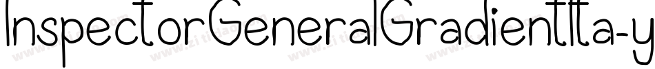 InspectorGeneralGradientIta-ywYAZ字体转换