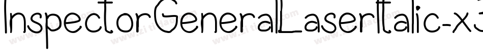 InspectorGeneralLaserItalic-x3RwR字体转换