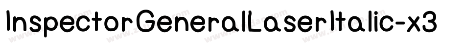 InspectorGeneralLaserItalic-x3RwR字体转换