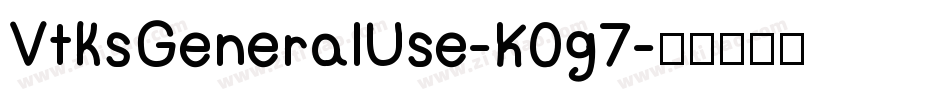 VtksGeneralUse-K0g7字体转换