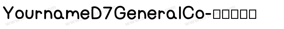 YournameD7GeneralCo字体转换