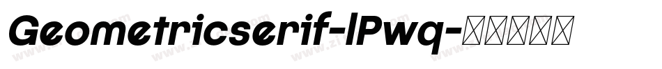 Geometricserif-lPwq字体转换