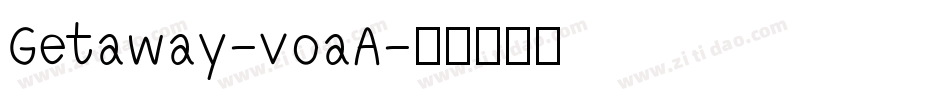 Getaway-voaA字体转换