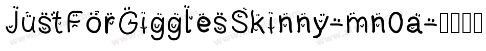 JustForGigglesSkinny-mn0a字体转换
