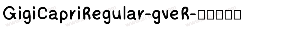 GigiCapriRegular-gveR字体转换