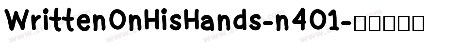 WrittenOnHisHands-n4O1字体转换