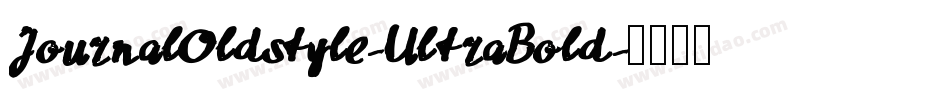 JournalOldstyle-UltraBold字体转换
