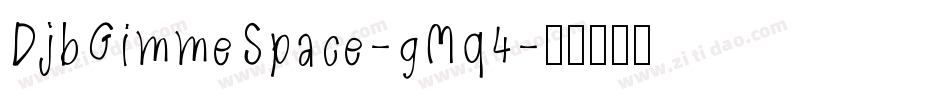 DjbGimmeSpace-gMq4字体转换