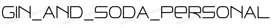GIN_AND_SODA_PERSONAL_USE字体转换