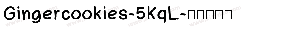 Gingercookies-5KqL字体转换