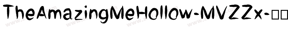 TheAmazingMeHollow-MVZZx字体转换
