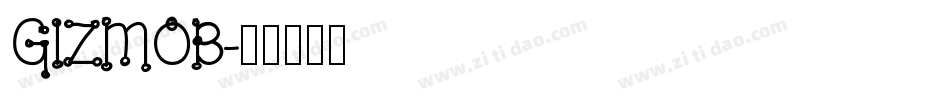GIZMOB字体转换