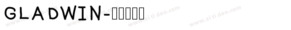 GLADWIN字体转换