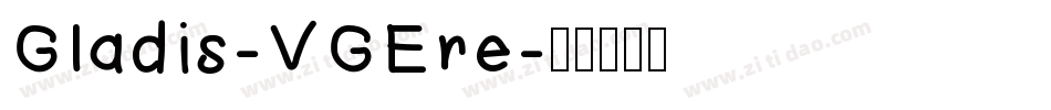 Gladis-VGEre字体转换