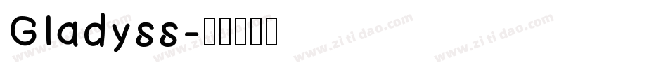 Gladyss字体转换
