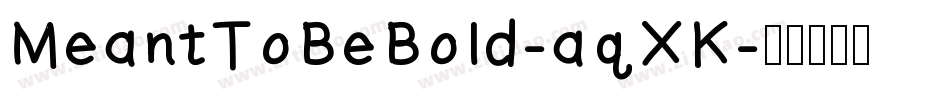 MeantToBeBold-aqXK字体转换