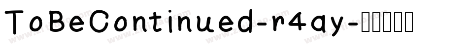 ToBeContinued-r4ay字体转换