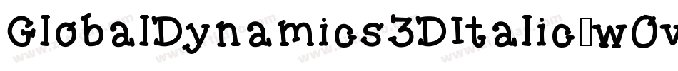 GlobalDynamics3DItalic-w0vz字体转换
