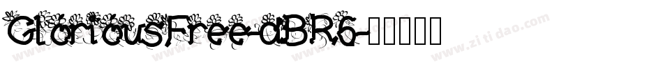 GloriousFree-dBR6字体转换