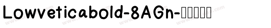Lowveticabold-8AGn字体转换