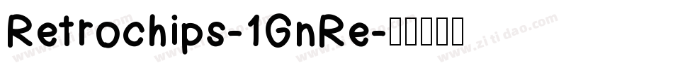Retrochips-1GnRe字体转换