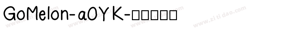 GoMelon-a0YK字体转换