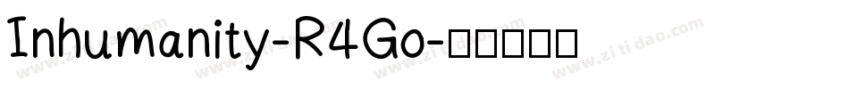 Inhumanity-R4Go字体转换