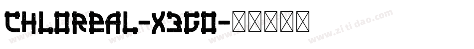 Chloreal-X3Go字体转换