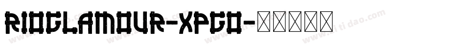 Rioglamour-XPGo字体转换