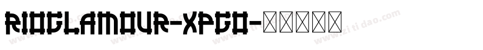 Rioglamour-XPGo字体转换