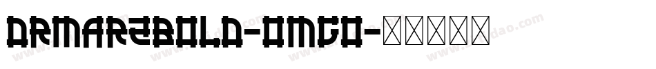 DrmarzBold-0MGo字体转换