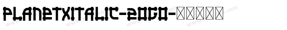 PlanetXItalic-2oGo字体转换