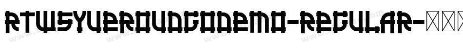 RTWSYueRoudGoDemo-Regular字体转换