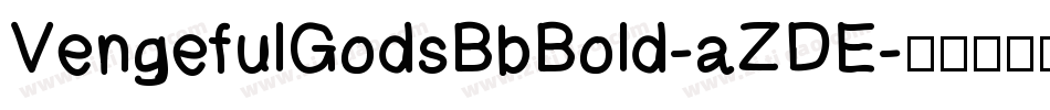 VengefulGodsBbBold-aZDE字体转换