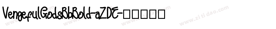 VengefulGodsBbBold-aZDE字体转换