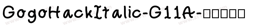 GogoHackItalic-G11A字体转换