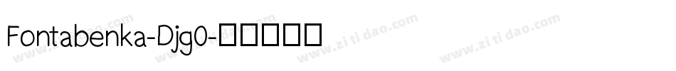 Fontabenka-Djg0字体转换