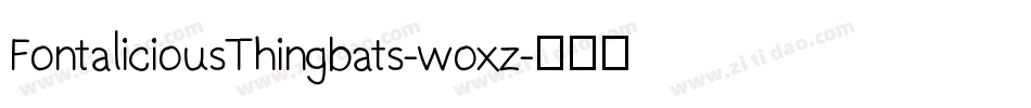 FontaliciousThingbats-woxz字体转换
