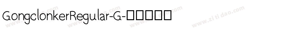 GongclonkerRegular-G字体转换