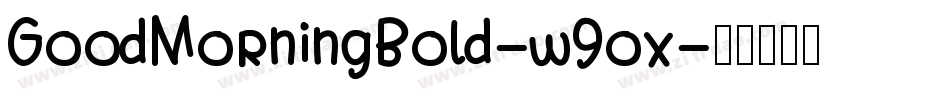 GoodMorningBold-w9ox字体转换