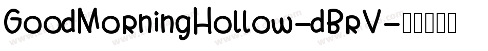 GoodMorningHollow-dBrV字体转换