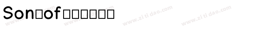Son_of字体转换