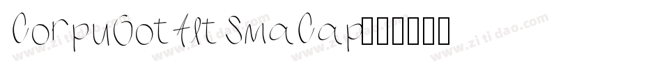 CorpuGotAltSmaCap字体转换