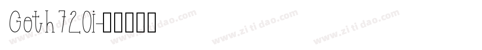 Goth720i字体转换