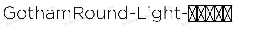 GothamRound-Light字体转换