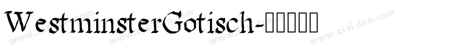 WestminsterGotisch字体转换