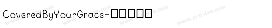 CoveredByYourGrace字体转换