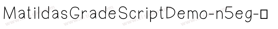 MatildasGradeScriptDemo-n5eg字体转换